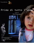 Prima di tutto l'uomo